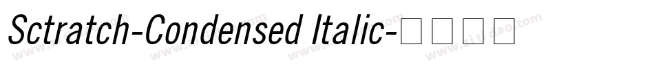Sctratch-Condensed Italic字体转换